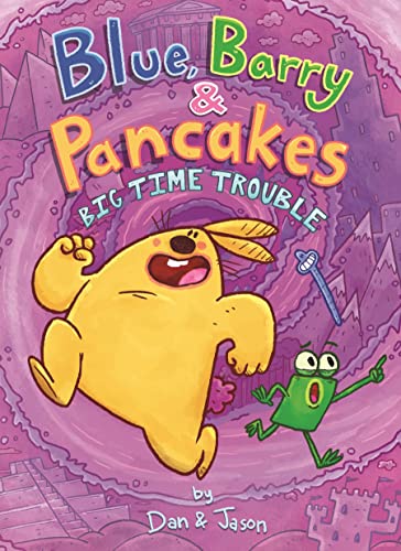 Blue, Barry & Pancakes: Big Time Trouble - Hardcover