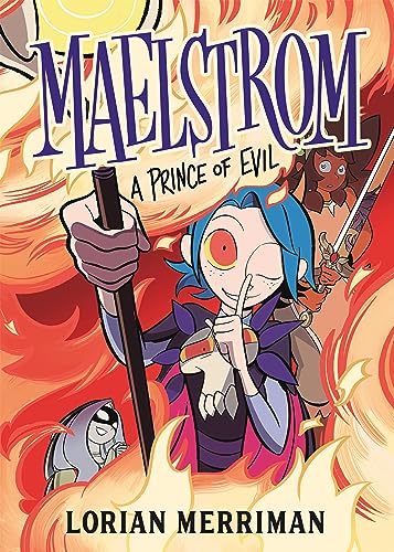 Maelstrom: A Prince of Evil - Lorian Merriman - Hardcover                       