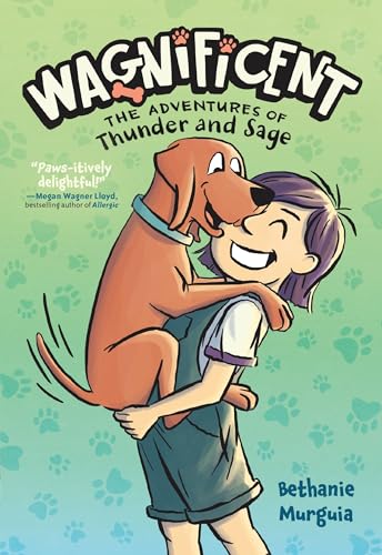 Wagnificent: The Adventures of Thunder and Sage - Bethanie Murguia - Paperback                       