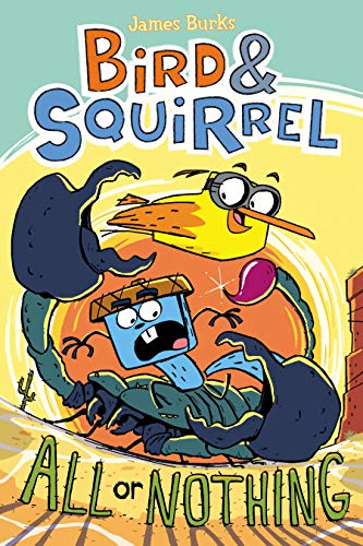 Bird & Squirrel All or Nothing: A Graphic Novel (Bird & Squirrel #6): Volume 6 - Paperback