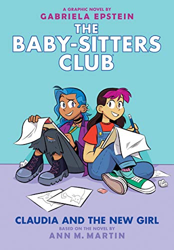 Claudia and the New Girl: A Graphic Novel (the Baby-Sitters Club #9): Volume 9 - Gabriela Epstein - Hardcover                       