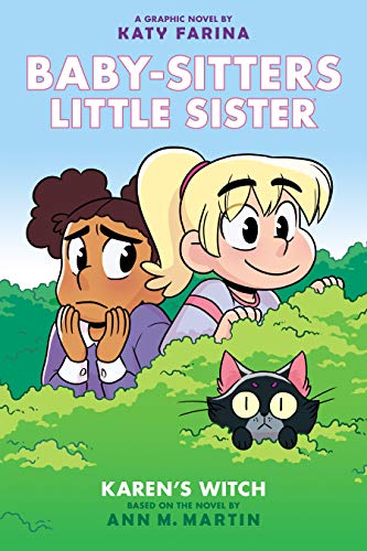Karen's Witch: A Graphic Novel (Baby-Sitters Little Sister #1) (Baby-Sitters Little Sister Graphix): Volume 1 - Katy Farina - Hardcover                       