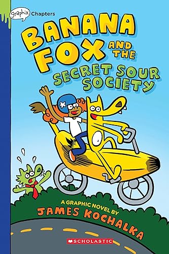 Banana Fox and the Secret Sour Society: A Graphix Chapters Book (Banana Fox #1): Volume 1 - Paperback