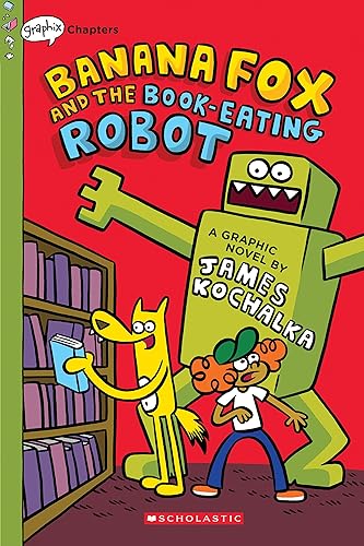 Banana Fox and the Book-Eating Robot: A Graphix Chapters Book (Banana Fox #2): Volume 2 - Paperback