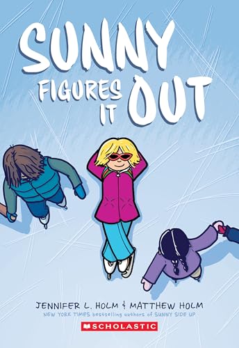 Sunny Figures It Out: A Graphic Novel (Sunny #6) - Jennifer L. Holm - Paperback                       