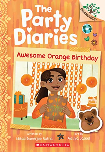 Awesome Orange Birthday: A Branches Book (the Party Diaries #1): Volume 1 - Paperback