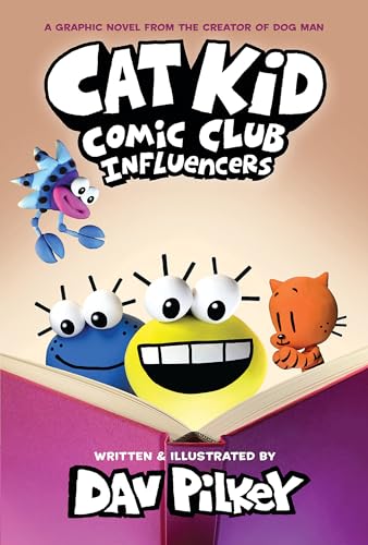 Cat Kid Comic Club: Influencers: A Graphic Novel (Cat Kid Comic Club #5): From the Creator of Dog Man: Volume 5 - Hardcover