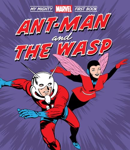 Ant-Man and the Wasp: My Mighty Marvel First Book - Board Books