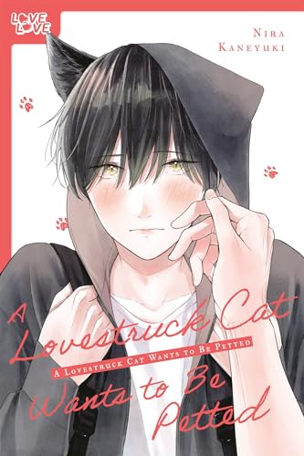 A Lovestruck Cat Wants to Be Petted - Paperback