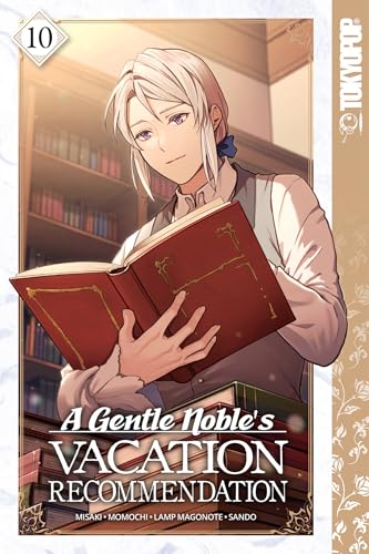 A Gentle Noble's Vacation Recommendation, Volume 10 - Paperback
