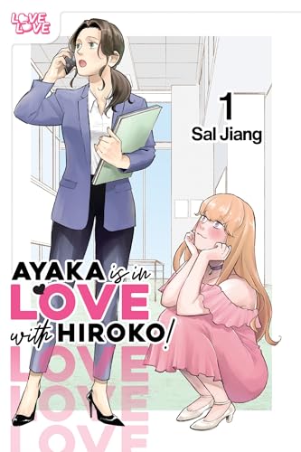 Ayaka Is in Love with Hiroko! Volume 1 - Paperback