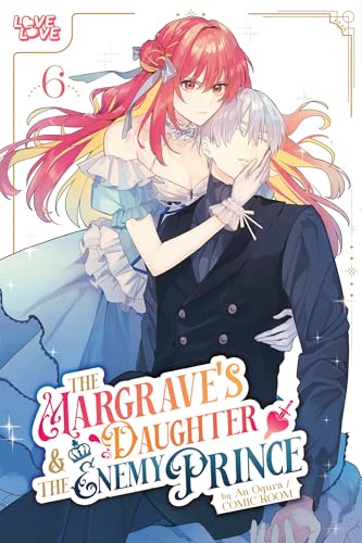 The Margrave's Daughter & the Enemy Prince, Volume 6 - Paperback