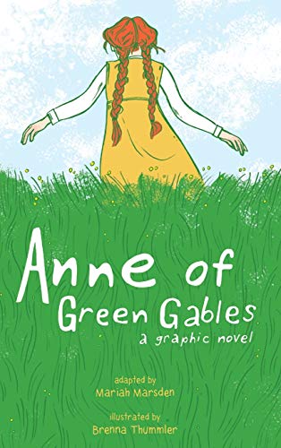 Anne of Green Gables: A Graphic Novel - Hardcover