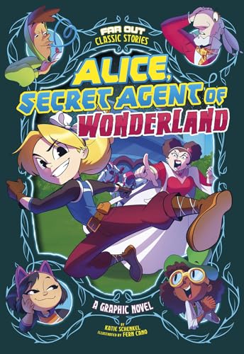 Alice, Secret Agent of Wonderland: A Graphic Novel - Paperback