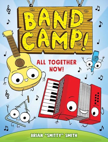 Band Camp! 1: All Together Now! (Band Camp! #1)(a Little Bee Graphic Novel Series for Kids) - Paperback