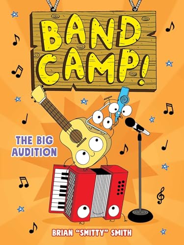 Band Camp! 4: The Big Audition (Band Camp! #4)(a Little Bee Graphic Novel Series for Kids) - Hardcover