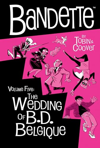 Bandette Volume 5: The Wedding of B.D. Belgique - Hardcover