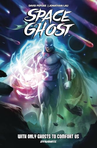 Space Ghost Vol. 1: With Only Ghosts to Comfort Us - Hardcover