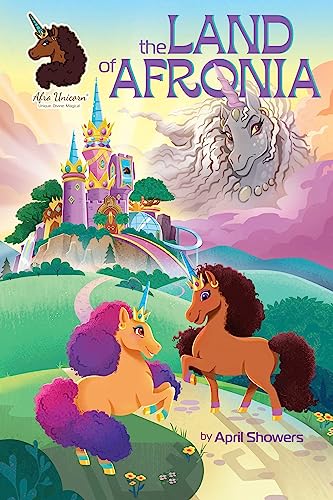 Afro Unicorn: The Land of Afronia, Vol. 1: Volume 1 - Hardcover