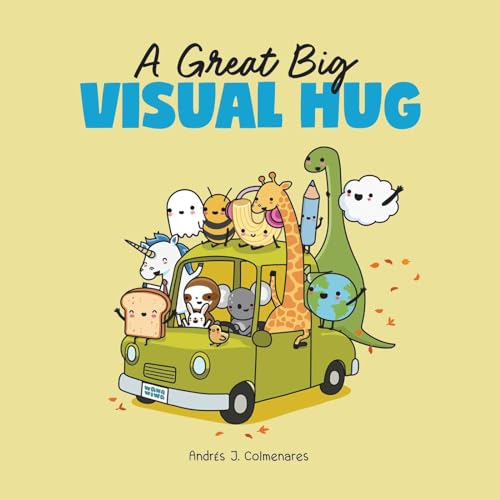 A Great Big Visual Hug: Heartwarming Wawawiwa Comics - AndrÃ©s J. Colmenares - Paperback                       