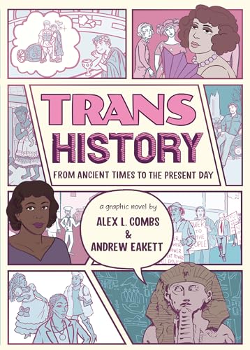 Trans History: A Graphic Novel: From Ancient Times to the Present Day - Hardcover