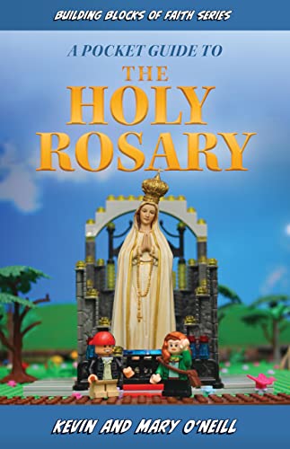 A Pocket Guide to the Holy Rosary: Building Blocks of Faith Series - Paperback