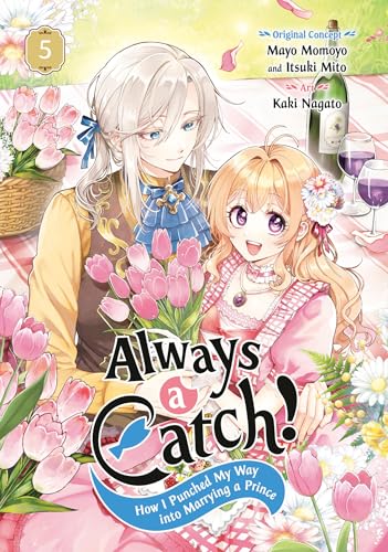 Always a Catch! 05: How I Punched My Way Into Marrying a Prince - Paperback