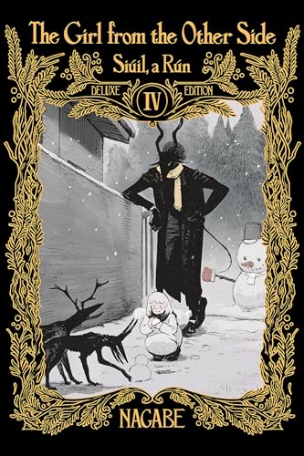 The Girl from the Other Side: SiÃºil, a RÃºn Deluxe Edition IV (Vol. 10-11+ex Hardcover Omnibus) - Hardcover                       