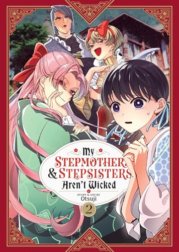 My Stepmother and Stepsisters Aren't Wicked Vol. 2 - Paperback