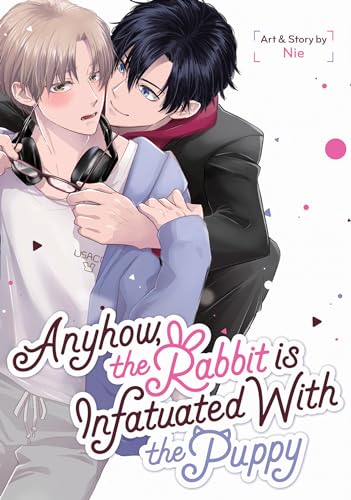 Anyhow, the Rabbit Is Infatuated with the Puppy - Paperback