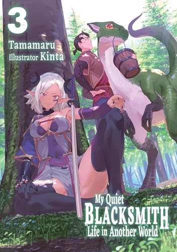 My Quiet Blacksmith Life in Another World: Volume 3 (Light Novel) - Paperback