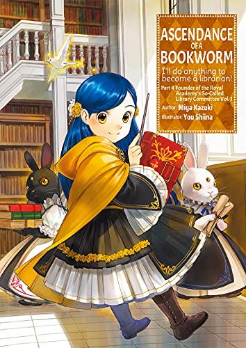 Ascendance of a Bookworm: Part 4 Volume 1 (Light Novel): Volume 13 - Paperback