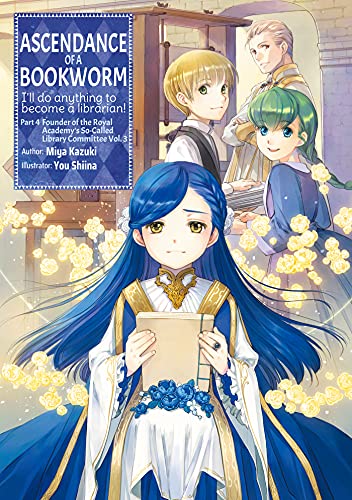 Ascendance of a Bookworm: Part 4 Volume 3 (Light Novel) - Paperback