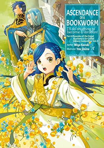 Ascendance of a Bookworm: Part 4 Volume 4 (Light Novel) - Paperback