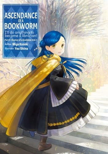 Ascendance of a Bookworm: Part 5 Volume 1 (Light Novel): Volume 22 - Paperback