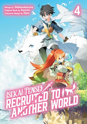 Isekai Tensei: Recruited to Another World: Volume 4 (Manga) - Paperback