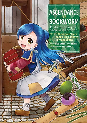 Ascendance of a Bookworm (Manga) Part 1 Volume 1: Volume 1 - Paperback