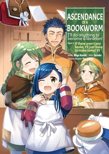 Ascendance of a Bookworm (Manga) Part 1 Volume 6 - Paperback