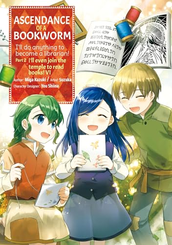Ascendance of a Bookworm (Manga) Part 2 Volume 6: Volume 6 - Paperback