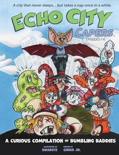 A Curious Compilation of Bumbling Baddies: Episodes 1-6 - Paperback