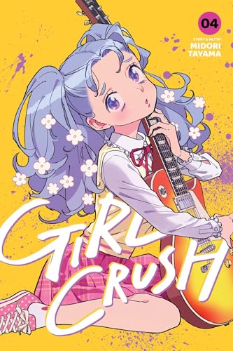 Girl Crush, Vol. 4 - Paperback
