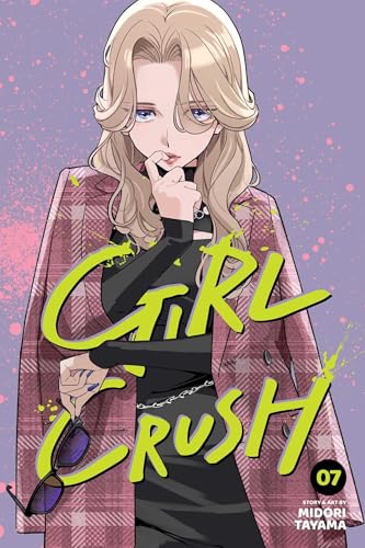 Girl Crush, Vol. 7 - Paperback