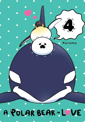 A Polar Bear in Love, Vol. 4 - Paperback                       