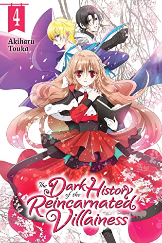 The Dark History of the Reincarnated Villainess, Vol. 4: Volume 4 - Paperback