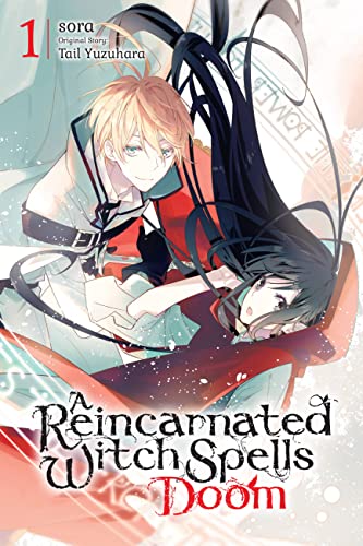 A Reincarnated Witch Spells Doom, Vol. 1 - Paperback                       
