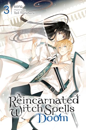A Reincarnated Witch Spells Doom, Vol. 3 - Paperback                       