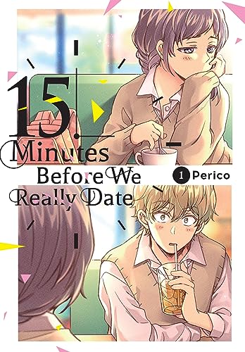 15 Minutes Before We Really Date, Vol. 1 - Paperback