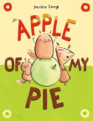 Apple of My Pie: (A Graphic Novel) - Hardcover