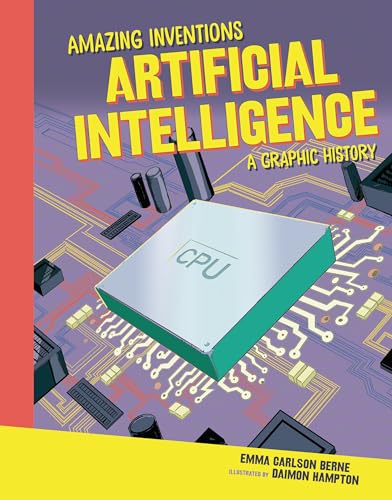Artificial Intelligence: A Graphic History - Library Binding