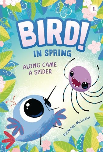 Along Came a Spider: In Spring (Book 1) - Library Binding